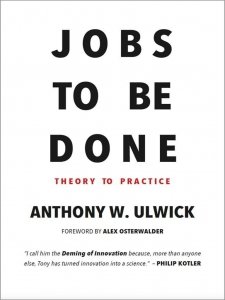 Jobs-to-be-done-Anthony-Ulwick