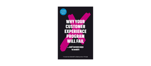 18. Why Your Customer Experience Program Will Fail … and 7 prove ways to avoid it CX boek